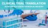 Clinical Trial Translation