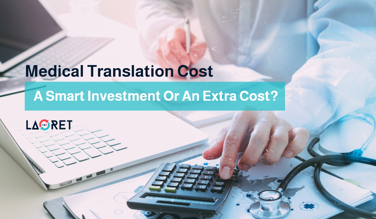 5 key factors contributing to the medical translation cost